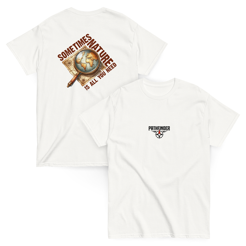 Sometimes Nature Is All You Need – Urbex T-Shirt