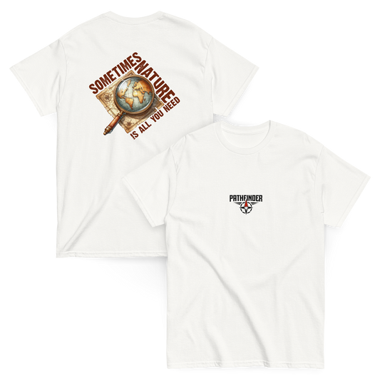 Sometimes Nature Is All You Need – Urbex T-Shirt